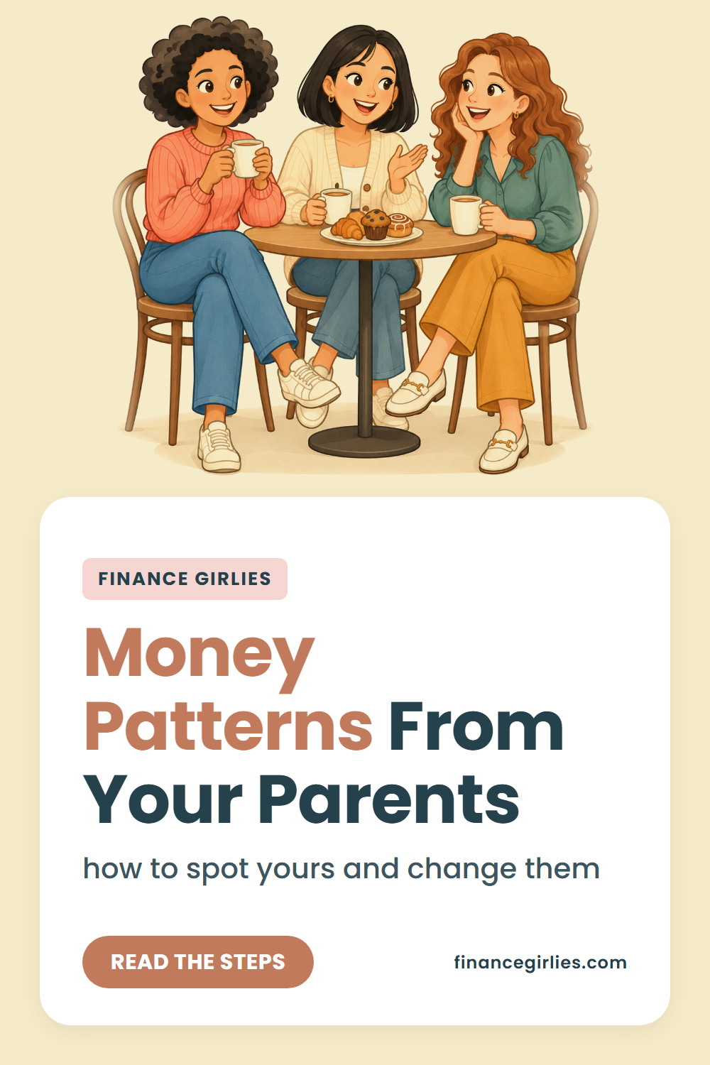 Pin with the words Money Patterns From Your Parents, the line how to spot yours and change them, an illustration of a woman, and a button reading read the steps.