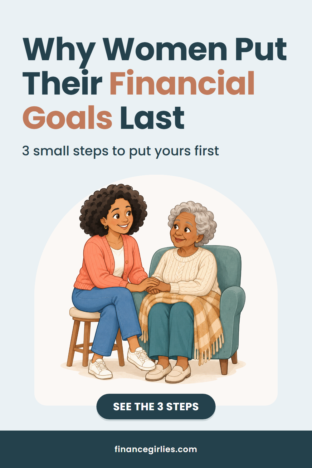 Pin on a white background: the words Why your goal keeps getting paid last in large navy type, the line and 3 small steps to put it first, an illustrated woman writing in a notebook at a small desk, and a teal button reading see the 3 steps.